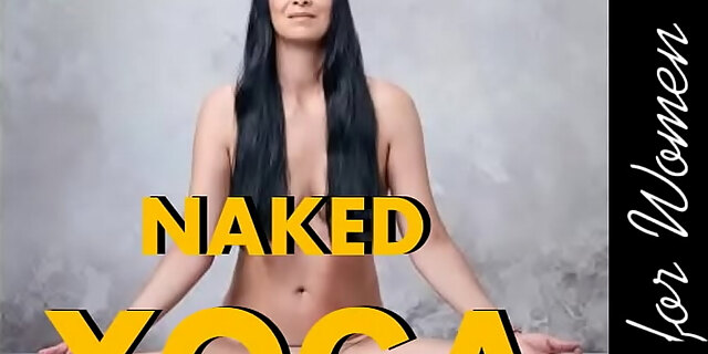 NAKED YOGA for Women. 21 benefits of doing naked yoga. How to become more sexy for your husband. (365 Kamasutra tips for killer married life)
